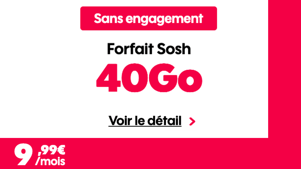 Sosh forfait mobile 40 Go